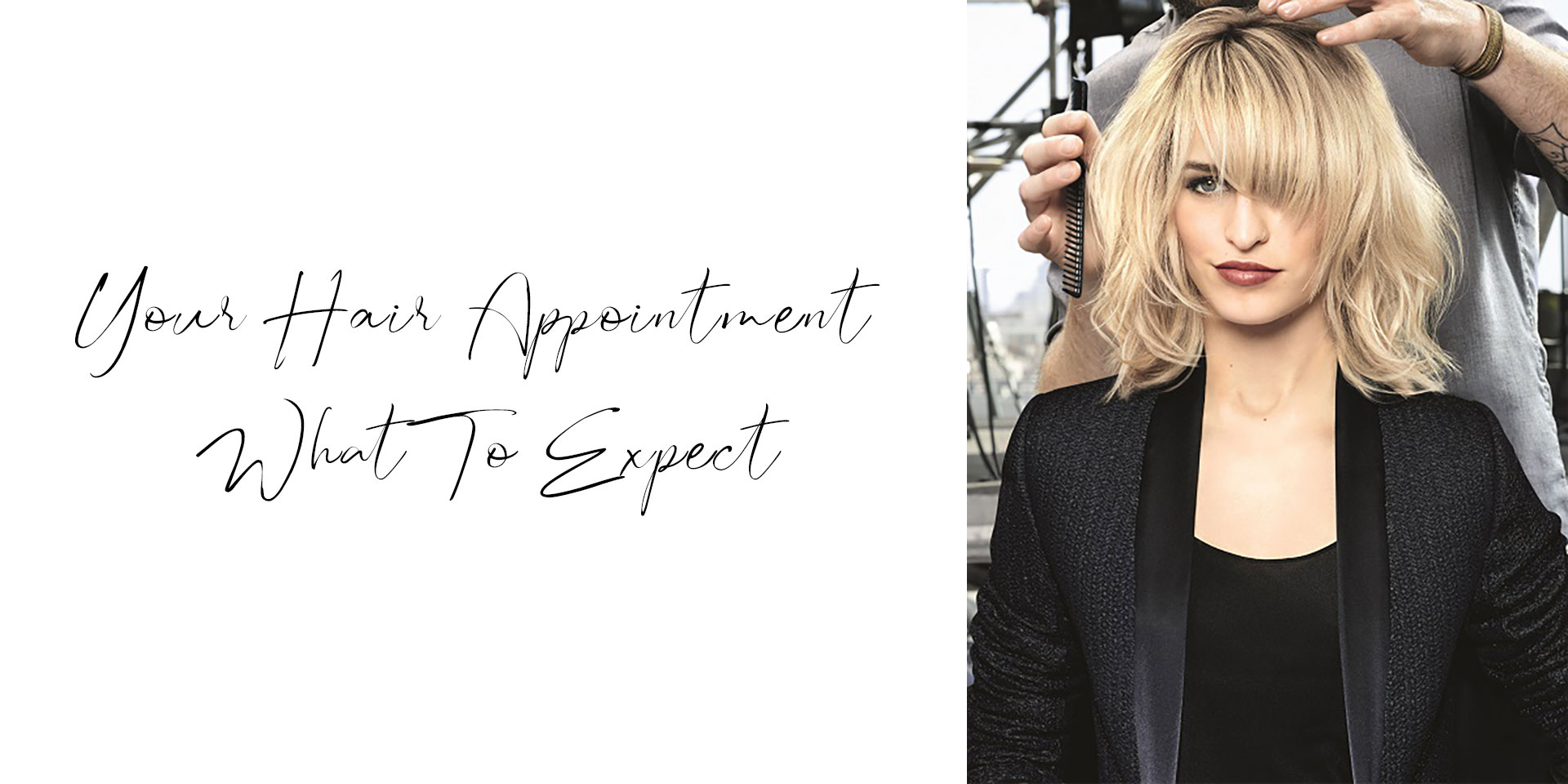 Your Hair Appointment What To Expect banner
